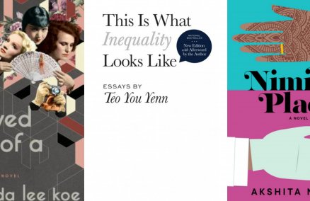 L-R: Delayed Rays of a Star by Amanda Lee Koe; This Is What Inequality Looks Like by Teo You Yenn; Nimita’s Place by Akshita Nanada 