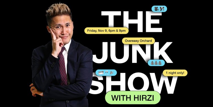 The Junk Show with Hirzi